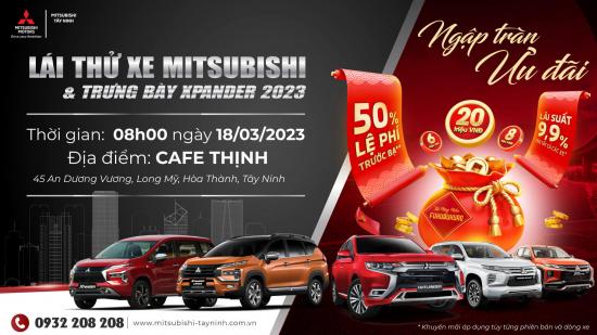 LÁI THỬ XE MITSUBISHI VÀ TRƯNG BÀY XPANDER 2023