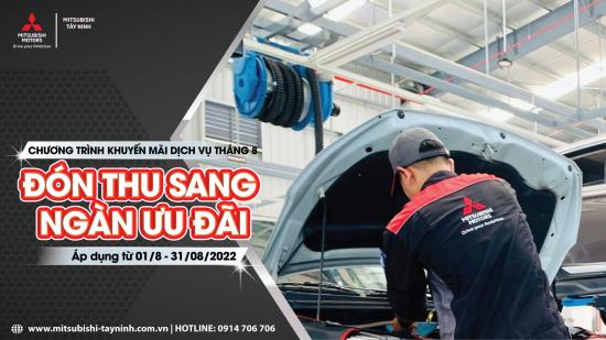 CHƯƠNG TRÌNH KHUYẾN MÃI DỊCH VỤ THÁNG 8: “ĐÓN THU SANG – NGÀN ƯU ĐÃI” CỦA MITSUBISHI TÂY NINH