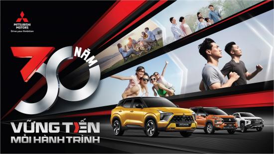 KỶ NIỆM 30 NĂM “VỮNG TIẾN MỖI HÀNH TRÌNH” MITSUBISHI MOTORS VIỆT NAM