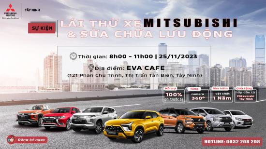 SỰ KIỆN LÁI THỬ VÀ SỬA CHỮA LƯU ĐỘNG XE MITSUBISHI TẠI EVA CAFE, TÂN BIÊN