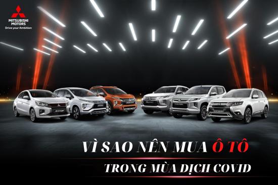 VÌ SAO NÊN MUA Ô TÔ TRONG MÙA DỊCH COVID